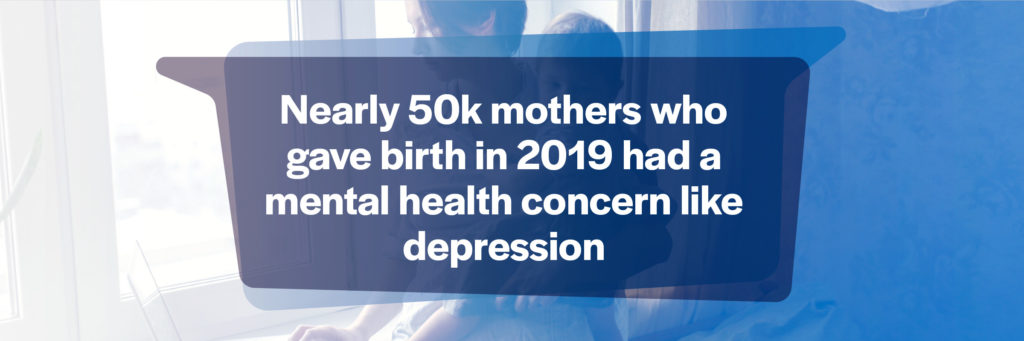 Nearly 50k mothers who gave birth in 2019 had a mental health concern like depression.